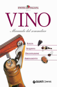 Vino. Manuale del Sommelier - AA. VV