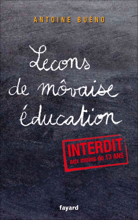 Lecons de môvaise éducation