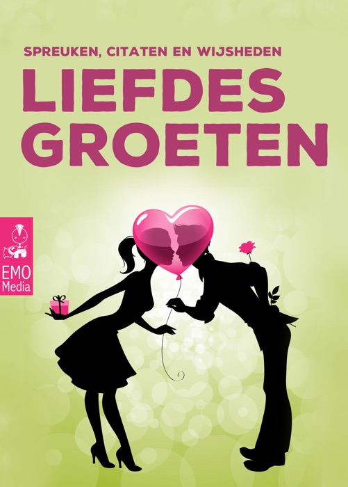 Spreuken, citaten en wijsheden - Liefdesgroeten - Liefde voor elke gelegenheid: Ik hou van jou - De mooiste liefdesverklaringen (Geïllustreerde uitgave)