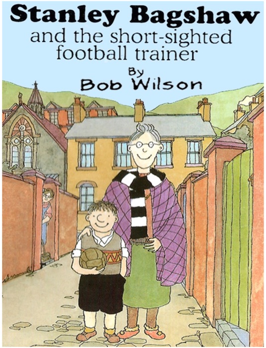 Stanley Bagshaw and the Short-Sighted Football Trainer