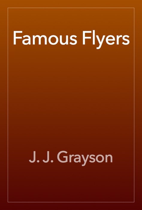 Famous Flyers