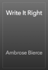Write It Right - Ambrose Bierce