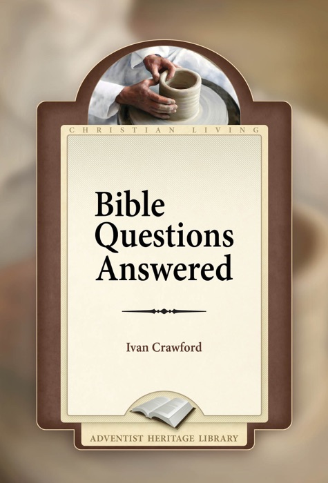 Bible Questions Answered