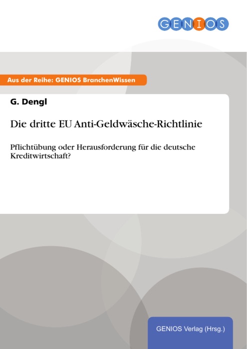 Die dritte EU Anti-Geldwäsche-Richtlinie