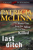 Patricia McLinn - Last Ditch (Caught Dead in Wyoming, Book 4) artwork