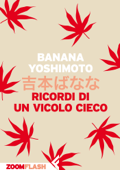Ricordi di un vicolo cieco - Banana Yoshimoto