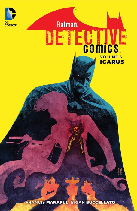 Batman - Detective Comics Vol. 6: Icarus