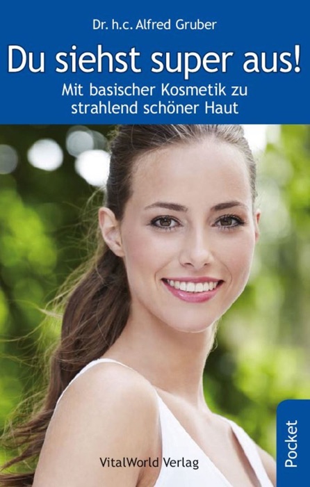 Du siehst super aus!