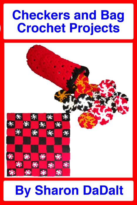 Checkers and Bag Crochet Projects