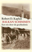 Balkanschimmen - Robert D. Kaplan