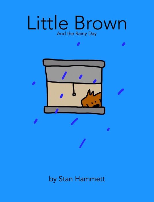 Little Brown and the Rainy Day