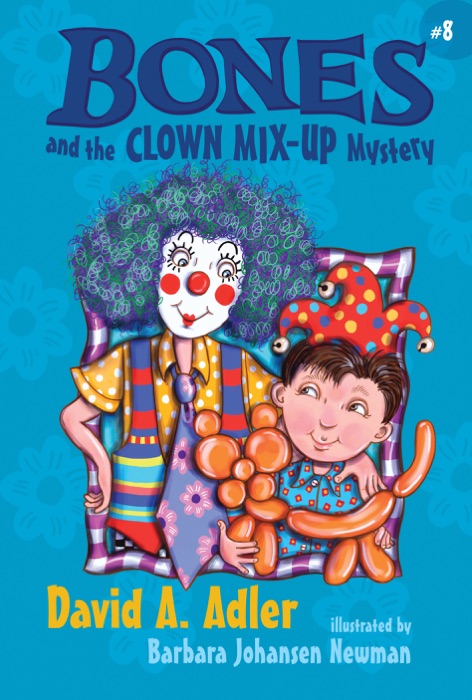 Bones and the Clown Mix-Up Mystery