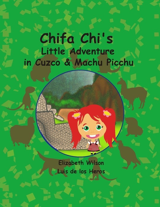 Chifa Chi's Little Adventure in Cuzco & Machu Picchu