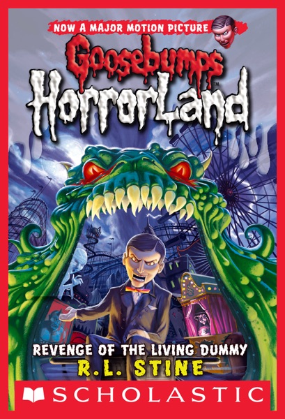 Revenge of the Living Dummy (Goosebumps Horrorland #1)