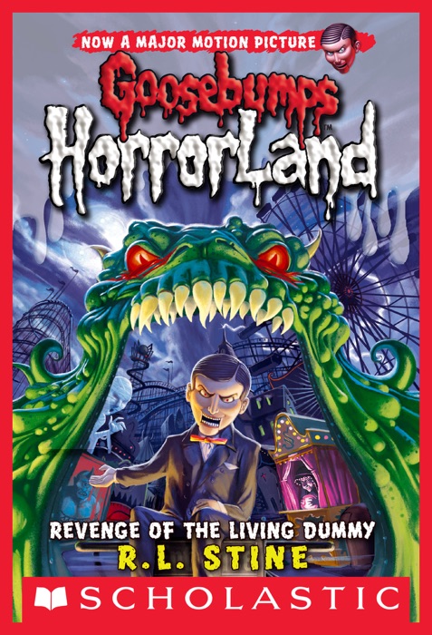 Revenge of the Living Dummy (Goosebumps HorrorLand #1)