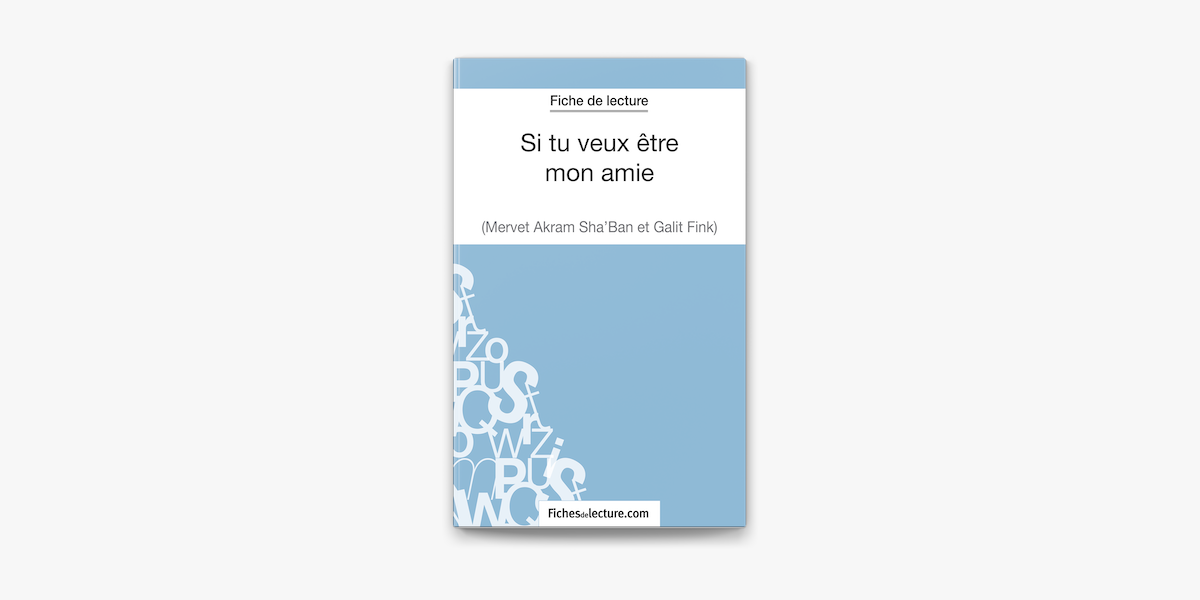 Si Tu Veux Etre Mon Amie De Galit Fink Et Mervet Akram Sha Ban Fiche De Lecture Sur Apple Books