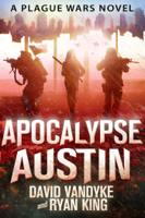 David VanDyke & Ryan King - Apocalypse Austin artwork