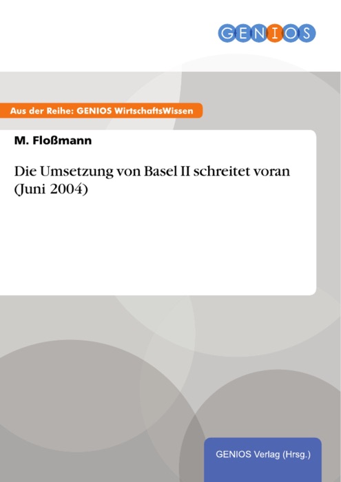 Die Umsetzung von Basel II schreitet voran (Juni 2004)