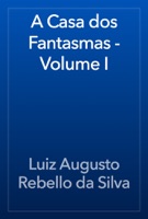 A Casa dos Fantasmas - Volume I