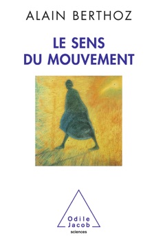 Sens du mouvement (Le) - Alain Berthoz