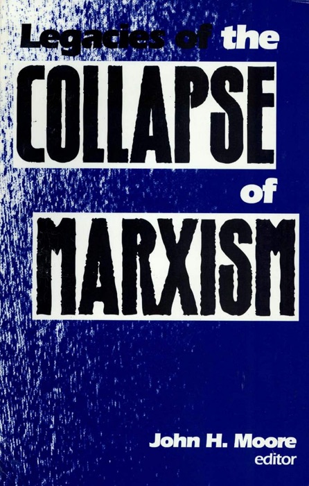 Legacies of the Collapse of Marxism