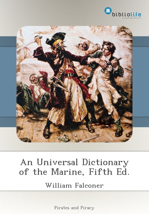 An Universal Dictionary of the Marine, Fifth Ed.