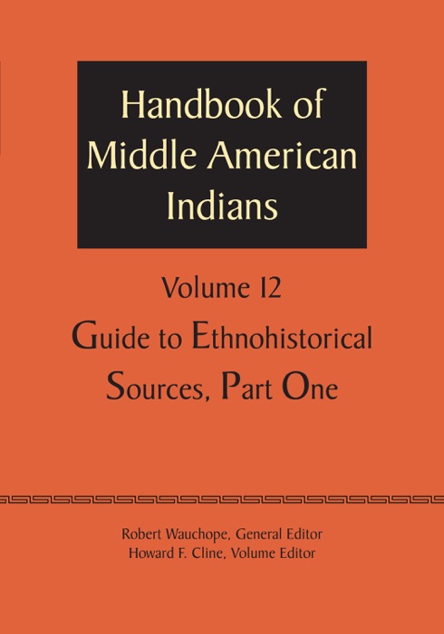 Handbook of Middle American Indians, Volume 12