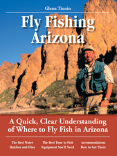 Fly Fishing Arizona - Glenn Tinnin Cover Art