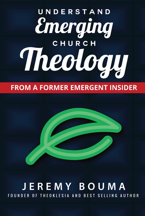 Understand Emerging Church Theology