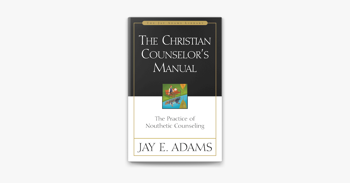 ‎The Christian Counselor's Manual on Apple Books