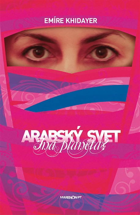 Arabský svet - iná planéta?