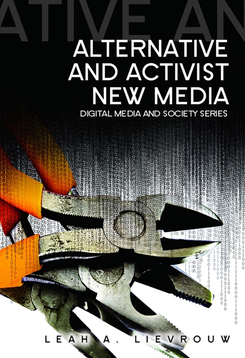 Alternative and Activist New Media