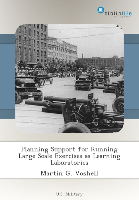 Planning Support for Running Large Scale Exercises as Learning Laboratories