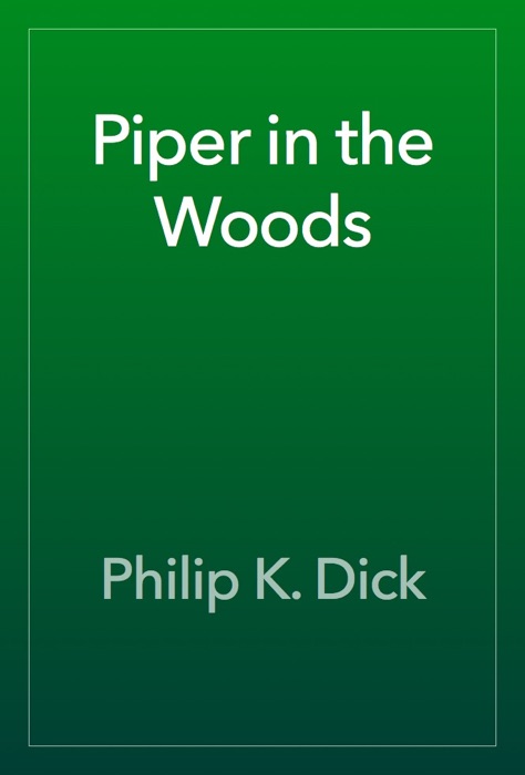 Piper in the Woods