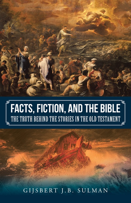 Facts, Fiction, and the Bible