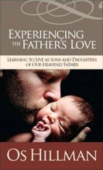 Experiencing the Father’s Love
