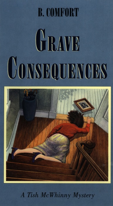 Grave Consequences: A Vermont Mystery