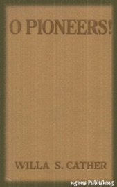 O Pioneers! (Illustrated + FREE audiobook download link)