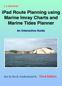 iPad Route Planning Using Marine Imray Charts and Marine Tides Planner - C.J. Medway