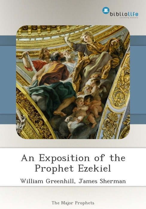 An Exposition of the Prophet Ezekiel