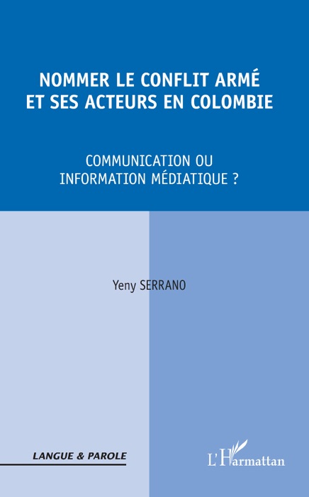 Nommer le conflit armé et ses acteurs en Colombie