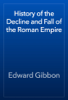History of the Decline and Fall of the Roman Empire - 에드워드 기번