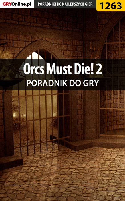 Orcs Must Die! 2 (Poradnik do gry)