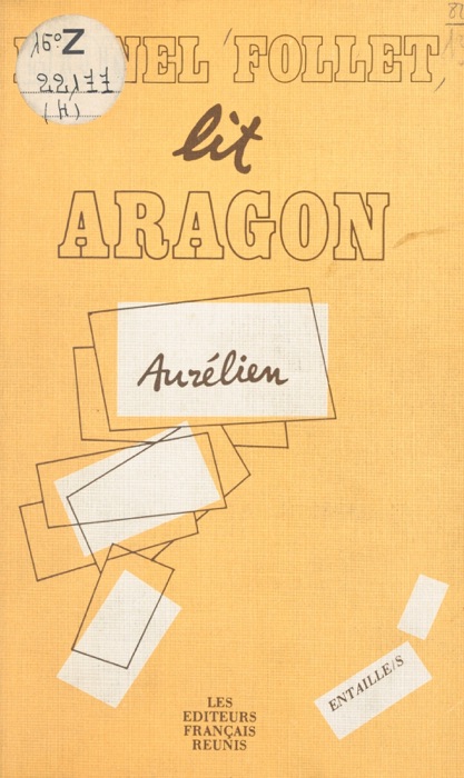 Aragon, le fantasme et l'histoire : Incipit et production textuelle dans «Aurélien»