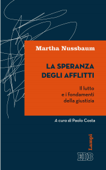 La Speranza degli afflitti - Martha Nussbaum