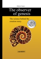 The Observer of Genesis. The Science Behind the Creation Story