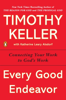 Timothy Keller - Every Good Endeavor artwork