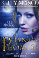 Lynna's Promise (Curse of the Conjure Woman, Book Three)