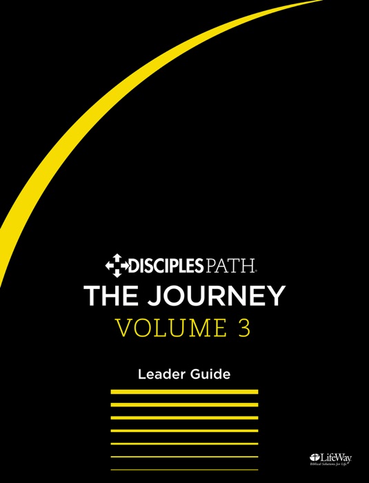 Disciples Path: The Journey Volume 3 Leader Guide