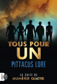 Tous pour un - Pittacus Lore